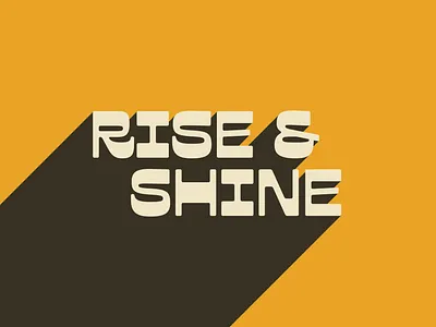Rise & Shine 2d 3d design dribbble graphic design inspirationalquote inspo quote riseandshine saying texas vector