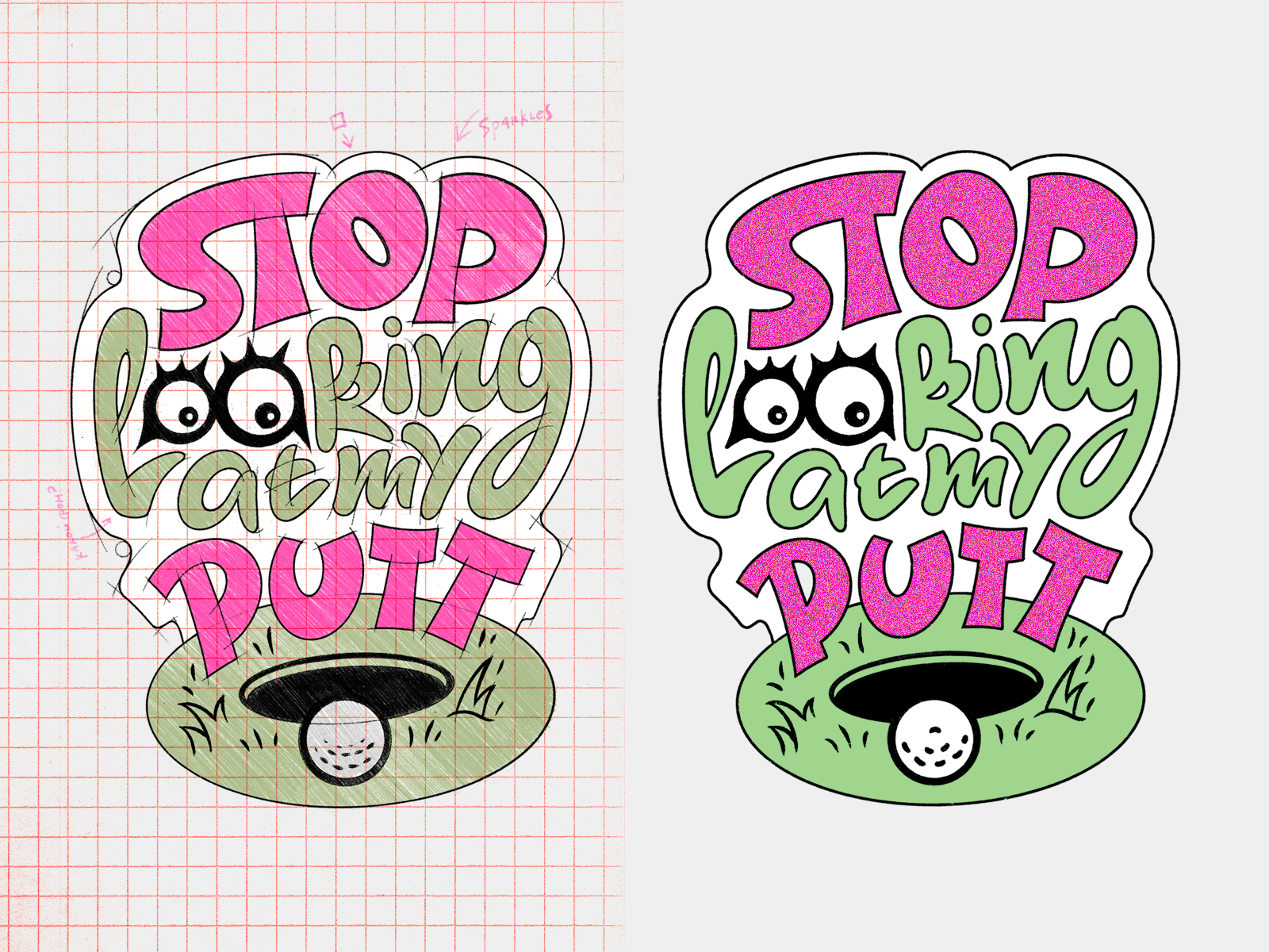 Stop Looking At My Putt – Ball Marker concept calligraphy lettering sketch typography