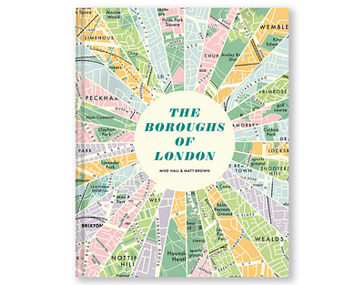 London's Boroughs X Mike Hall books informative london map publishing