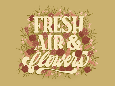 Fresh Air & Flowers design digital lettering drawing floral flowers fresh hand drawn handlettering illustration lettering procreate procreate art procreate lettering type typography