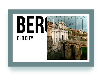 City Page – Bergamo, Italy bergamo citypage design editoriallayout italyvibes landingpage traveldesign typographylovers ui uxui webdesign