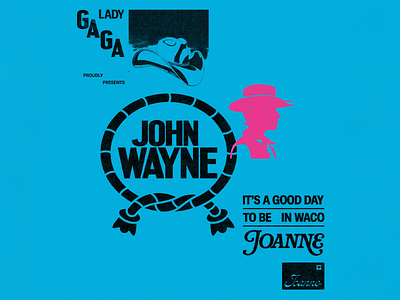 Lady Gaga - John Wayne Fan Art / Promo blue creative design emblem inspiration john wayne lady gaga music musical pop promotional retro symbol typo typographic typography vibrant visual identity
