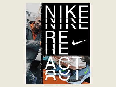 Nike React Bold Poster Design active lifestyle athletic visuals brand storytelling dynamic layout editorial layout energetic composition fashion poster graphics kinetic typography minimal contrast modern grid monochrome palette nike branding nike react poster design product highlight sneaker campaign sports identity streetwear branding urban photography