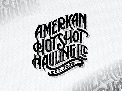 Typography American Hotshot Hauling branding design garage graphic design hand lettering handdrawn lettering letters logo logo type tshirt design type type design type style typography vintage design