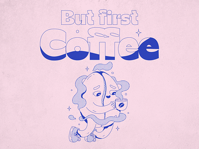 But first… Coffee ☕💭 | Retro cartoon vibes adobe illustrator branding but first coffee cafe art cartoon style character illustration coffee bean coffee illustration coffee poster cute characters doodle art graphic design line art pink blue poster design retro illustration retro poster vector illustration vintage vintage vibes