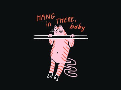 “Hang in there, baby”!!! 🫠 cat design doodle funny hang in there illo illustration lol motivational poster sketch