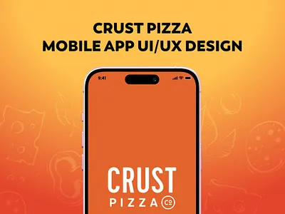 Crust Pizza Mobile App – Food Delivery UI/UX Design app interface best 2025 app design best app for food delivery best app uiux 2025 best food delivery app best restaurent app crust pizza dribble showcase figma ui food delivery app food ui food ux ios app design ios design pizza mobile app restaurent app uiux ux interaction