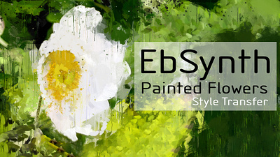 0:01 / 0:27 Ebsynth AI Style transfer animations ai ebsynth flowers illustration style transfer