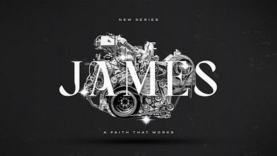 Book of James Sermon Series bible christian church design engine faith james jesus sermonseries typography