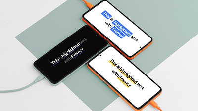 Text With Highlight - Animate and Style Your Text in Framer animation component dev framer framer component graphic design highlight inline motion graphics phone text title title inline ui ux webflow