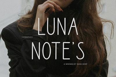 Luna Notes A Minimalist Sans boho font branding branding font design graphic design logo font minimalist font modern font modern sans serif font sans serif typeface typography