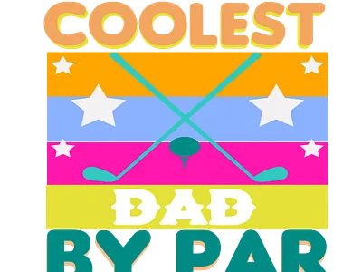 COOLEST DAD BY PAR - DAD T SHIRT DESIGN number one dad shirt