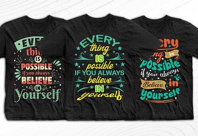 Believe In Yourself Modern Tshirt Design 3 3d athletic branding calligraphic clothes cool t shirt design design graphic design grunge motion graphics print simple t shirt design t shirt type typography typography t shirt vintage