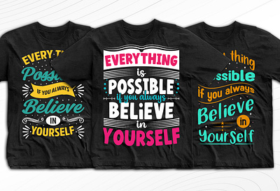 Believe In Yourself Modern Tshirt Design 3 3d athletic branding calligraphic clothes cool t shirt design design graphic graphic design grunge modern motion graphics print simple t shirt design t shirt type typography typography t shirt vintage