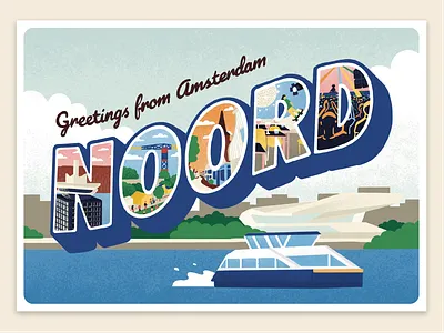 Greetings from Amsterdam Noord adam tower amsterdam clubs eye museum ferry greetings greetings from holidays ndsm netherlands nieuwendammerdijk noord party postcard skatecafe snailmail vacation vintage