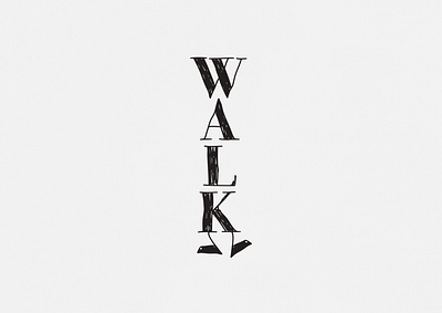 Walk | Typographical Poster font graphics illustration letters serif simple text type typography word