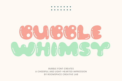 Bubble Whimsy - Urban Playful Font bold branding bubble contrast design display font illustration kids logo luxury magazine modern packing playful poster typography urban