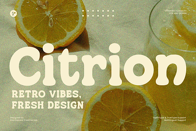 Citrion - Retro Vibes Rounded Serif bold branding classic contrast display fresh graphic design illustration luxury magazine packing retro rounded serif timeless typography vibes