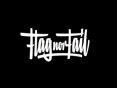 Flag nor Fail calligraphy design flag nor fail inscription lettering logo script typography