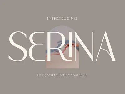 Serina - Modern Elegant Logo Font aesthetics beauty boutique branding bridal contrast design display editorial elegant fashion font logo luxury magazine modern structure typography ui wedding