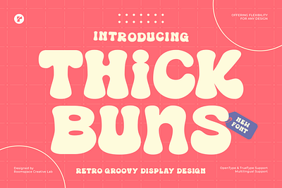 Thick Buns - Decorative Display Font bold branding chunky contrast decorative design display flexible font graphics groovy illustration logos luxury magazine party invitations retro social media typography ui