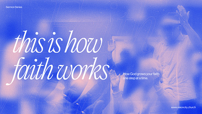 How Faith Works – Sermon Series cover graphic design series sermon typography