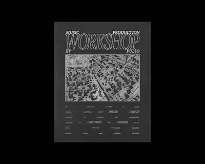 Poster / Flyer Design Music Production Workshop by Pulso artwork cover design design electronic music flyer flyer design graphic design poster poster design visual identity workshop workshop flyer workshop poster
