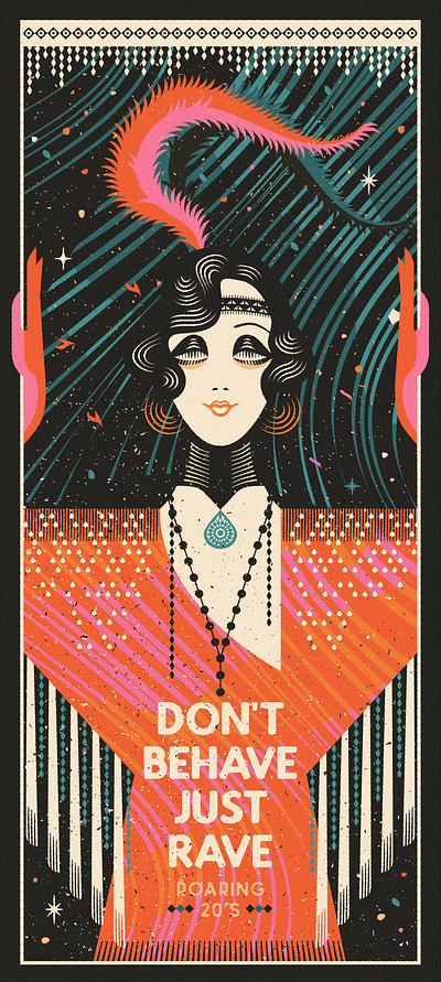 Don't Behave Just Rave [updated] 20s adline brassai dance feather glitter graphic design illustration music poster rave shining vector woman