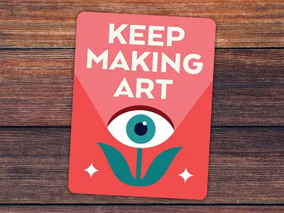'Keep Making Art' Sticker creativity digital eyeball flower illustration inspiration sticker vector