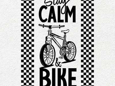 Stay Calm & Bike On graphic design handlettering illustration