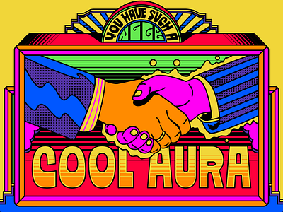 You have such a nice cool aura aura color colorful cosmic design illustration pop pop art psychedelic retro surrealism typography vector vintage