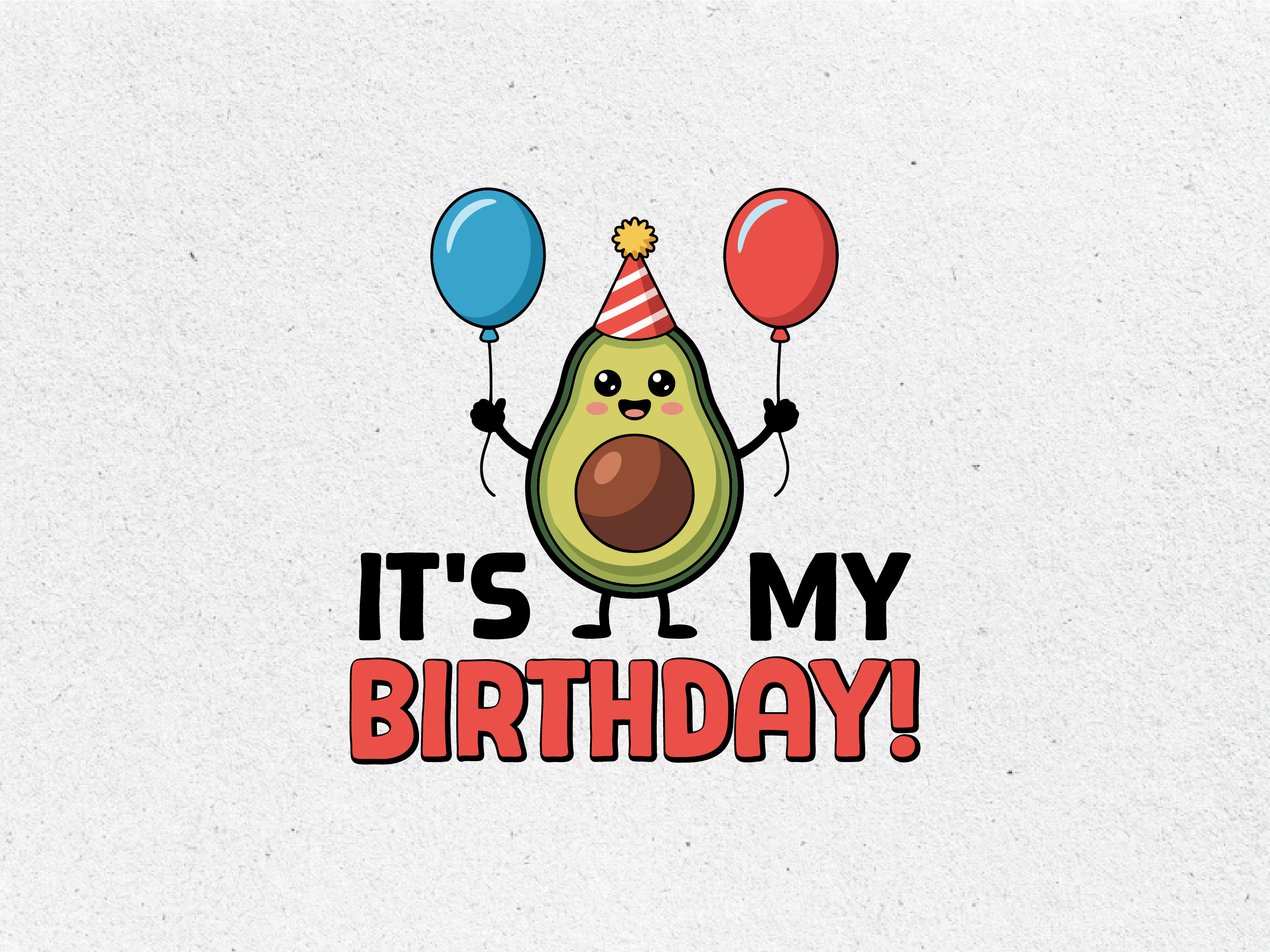 It's my birthday avocado graphic tshirt design apparel art artwork avocado avocado tshirt design birthday clothing custom cute design drawing food graphic design illustration shirt design t shirt t shirt design t shirt logo tshirt design typography