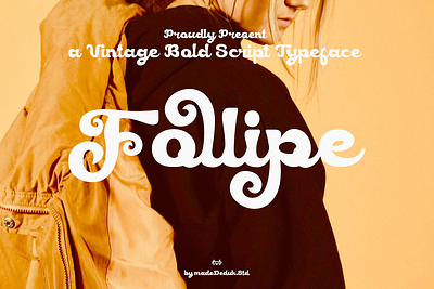 Follipe Bold Script bold branding brush christmas coffee curly fashion feminine groovy headline font invitation logotype magazine nostalgic opentype script typography vintage webfont wedding