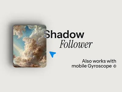 Framer Shadow Follower (Mobile Gyroscope Ready) ✨ 3d animation bento code component cursor design follow follower framer graphic design gyroscope landing mobile motion graphics plugin portfolio saas shadow ui