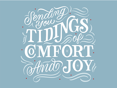 Tidings Of Comfort And Joy Lettering christmas design christmas lettering decorative lettering flourishes good tidings hand lettering lettering type affiliated