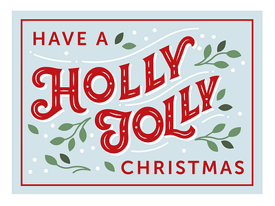 Holly Jolly Christmas Hand Lettering By Type Affiliated christmas christmas card christmas design christmas lettering custom lettering graphic design hand lettering holly jolly illustration lettering type affiliated