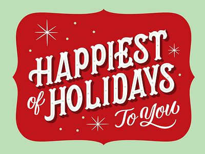 Happiest Of Holidays Vintage Inspired Lettering christmas christmas design christmas lettering custom lettering design hand lettering happiest holidays illustration lettering retro lettering type affiliated vintage lettering