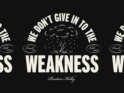 The Weakness badge band branding cloud music rain ruston kelly song typography weakness