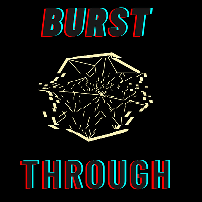 Burst Through design graphic design typography