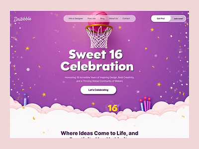 Sweet 16 Slam – Celebrating 16 Years of Design & Creativity 🏀🎉 celebrationdesign designinspiration dribbblesweet16 herosection uiux webdesign