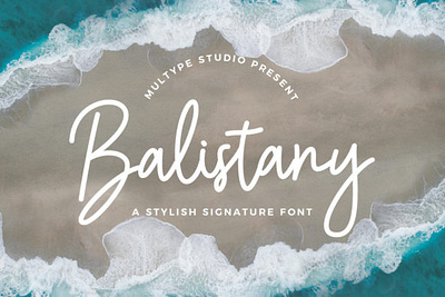 Balistany Font branding brush handwriting handwritten invitation monoline quotes script signature