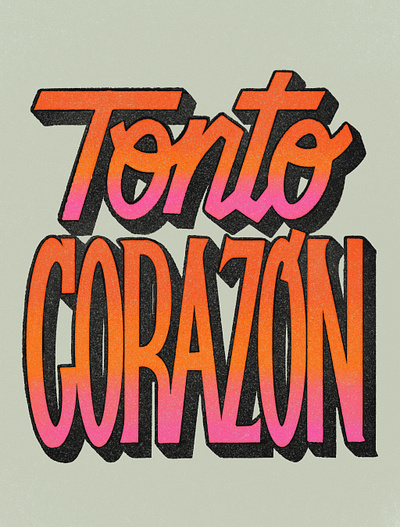 Tonto corazón design graphic design illustration lettering letters procreate typography