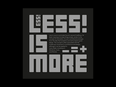 Less Is More! - Typography Poster Design artwork clean design digital art illustration lettering minimal motion graphics poster design quote simple type typeface