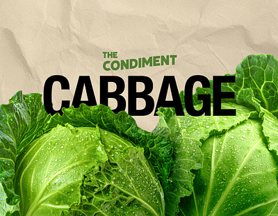 The Condiment — Cabbage Poster aesthetic branding cabbage graphic design green grocery vegetables