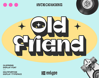 OldFriend Typeface alternate branding display display font display typeface font headline ligature logo logo font logotype magazine packaging poster retro sans title typeface typogtaphy vintage font