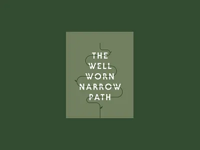 The Well Worn Narrow Path (Cover Designs) book book cover branding cover cover design identity illustration leaf lockup texture theology typography vine