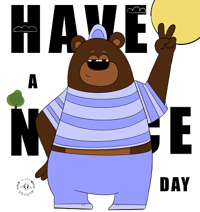 Have a nice day poster design art bear character design creative design creativity cute animals design digital art digital illustration drawing graphic design illustration lettering poster posterdesign