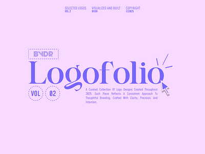 LOGOFOLIO — VOL.2 | 2025© artwork brand design brand identity branding design dribbble dribbble shot illustration illustrator logo logo design logofolio logos logotype minimalist typography visual identity vol 2