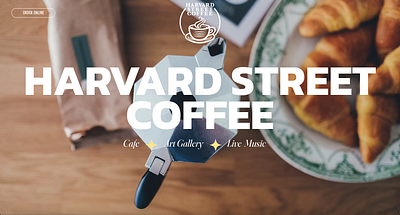 Harvard Street Coffee above the fold animation atf branding coffe design coffee coffee shop graphic design logo design minimalistic modern web design motion graphics quick design simple skeep ui web design website wix wix studio