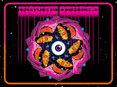 Inspire others cosmic design eye illustration mandala pattern psychedelic retro space surrealism trippy typography vector vintage